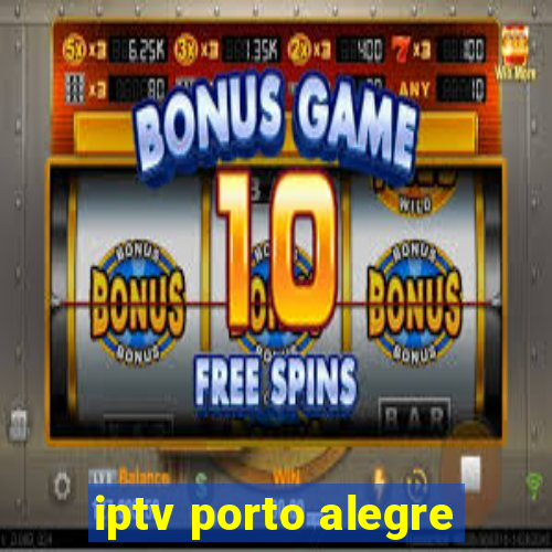 iptv porto alegre